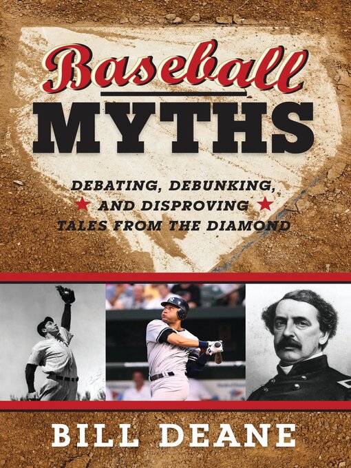 Title details for Baseball Myths by Bill Deane - Available